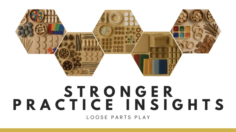 Stronger Practice Insights: Loose Parts Play pdf cover image
