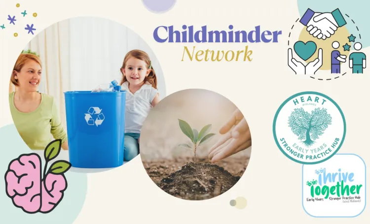 Cover image for the HEART Midlands Childminder Network on Growing Green Minds