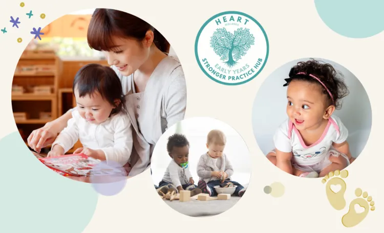 Cover image for the HEART Midlands SPH publication: Stronger Practice Insights - Working with Children under Two