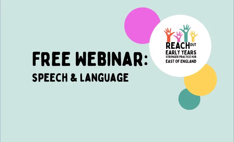 Details on our regular  speech and language webinars