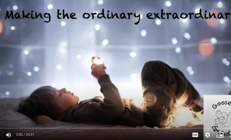 Making the ordinary extraordinary