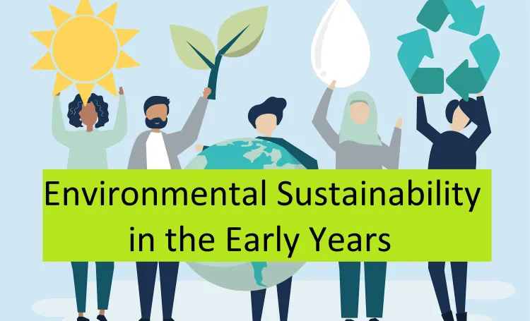 Environmental Sustainability in the Early Years